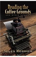 Reading the Coffee Grounds and Other Stores