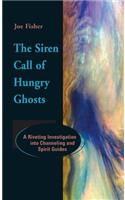 Siren Call of Hungry Ghosts