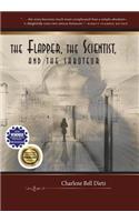 Flapper, the Scientist, and the Saboteur