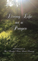 Living Life as a Prayer - The Theology of Rev. 