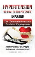 Hypertension Or High Blood Pressure Explained