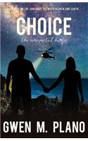 Choice: the unexpected heroes