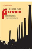 La ciudad factoría