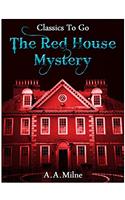 The Red House Mystery (Classics To Go)