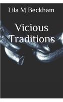 Vicious Traditions