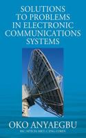 Solution to Problems in Electronic Communications Systems