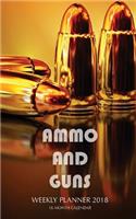 Ammo and Guns Weekly Planner 2018