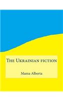 The Ukrainian Fiction