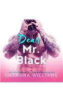 Dear Mr. Black