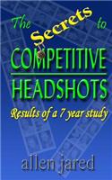 Secrets to Competitive Headshots