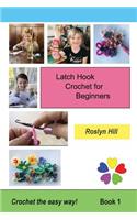 Latch Hook Crochet for Beginners