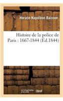 Histoire de la Police de Paris: 1667-1844
