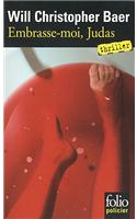 Embrasse Moi, Judas