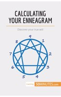 Calculating Your Enneagram: Discover your true self