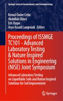 Proceedings of ISSMGE TC101—Advanced Laboratory Testing & Nature Inspired Solutions in Engineering (NISE) Joint Symposium: Advanced Laboratory Testing on Liquefiable Soils and Nature Inspired Solutions for Soil Improvement(Springer Series in Geomechanics and Geoengineering)