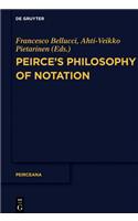 Peirce's Philosophy of Notation
