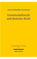 Gemeinschaftsrecht und deutsches Recht