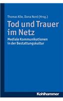 Tod Und Trauer Im Netz