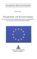 Warenaesthetik Und Konsumverhalten