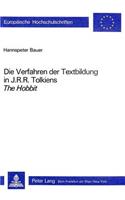 Die Verfahren der Textbildung in J.R.R. Tolkiens the Hobbit