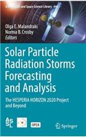 Solar Particle Radiation Storms Forecasting and Analysis