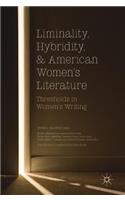 Liminality, Hybridity, and American Women's Literature