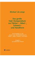 große Taiji-Kompendium zur Fächer-, Säbel-, Schwert- und Handform