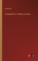 A Handbook for Travellers in Greece
