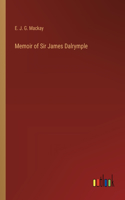 Memoir of Sir James Dalrymple