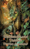 Waldzauber und Drachen