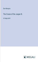 Cruise of the Jasper B.