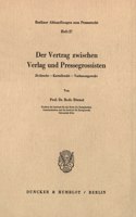 Der Vertrag Zwischen Verlag Und Pressegrossisten: Zivilrecht - Kartellrecht - Verfassungsrecht