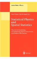 Statistical Physics and Spatial Statistics: The Art of Analyzing and Modeling Spatial Structures and Pattern Formation