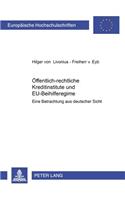 Oeffentlich-Rechtliche Kreditinstitute Und Eu-Beihilferegime