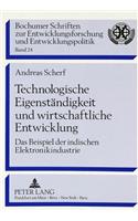 Technologische Eigenstaendigkeit und wirtschaftliche Entwicklung