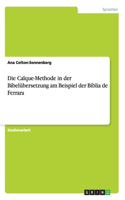 Die Calque-Methode in der Bibelübersetzung am Beispiel der Biblia de Ferrara