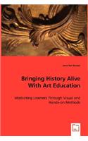 Bringing History Alive with Art Education