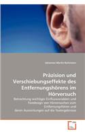 Präzision und Verschiebungseffekte des Entfernungshörens im Hörversuch: (English)