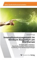 Innovationsmanagement im Klinikum Klagenfurt am Wörthersee