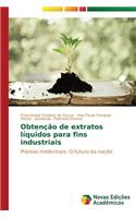 Obtenção de extratos líquidos para fins industriais