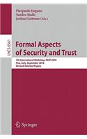 Formal Aspects of Security and Trust