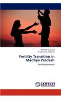 Fertility Transition in Madhya Pradesh