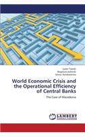 World Economic Crisis and the Operational Efficiency of Central Banks