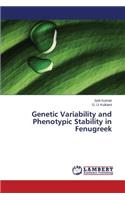 Genetic Variability and Phenotypic Stability in Fenugreek