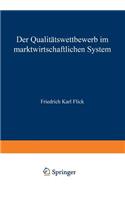 Der Qualitätswettbewerb im marktwirtschaftlichen System