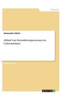 Ablauf von Investitionsprozessen in Unternehmen: (German)