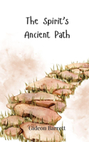 The Spirit's Ancient Path