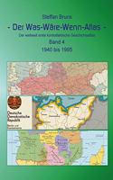 Was-Wäre-Wenn-Atlas - Band 4 - 1940 bis 1995