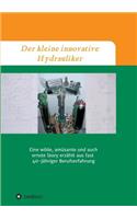 kleine innovative Hydrauliker