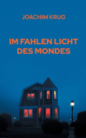 Im fahlen Licht des Mondes